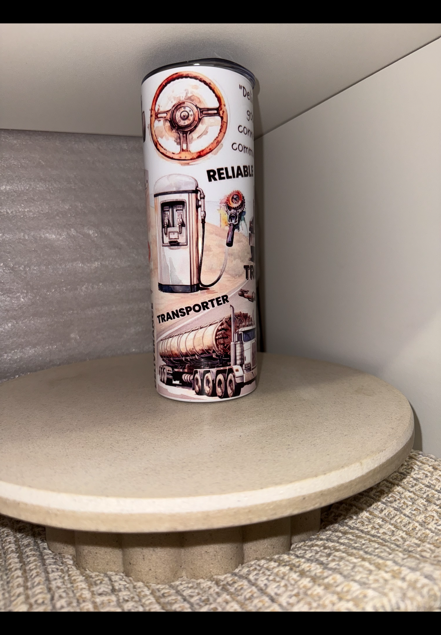 Truck driver life tumbler