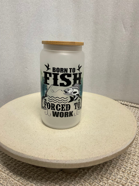 Born to fish frosted glass cup